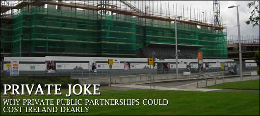Construct Ireland takes a look at Public Private Partnerships